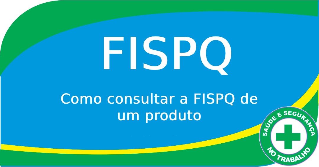 Onde consultar a FISPQ de um produto