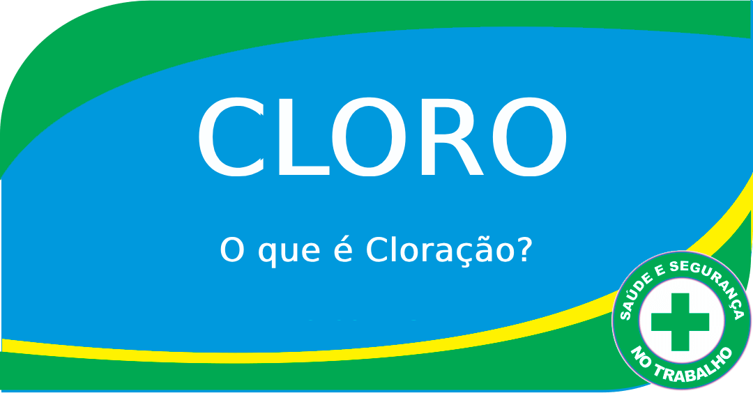 O que é Cloração?