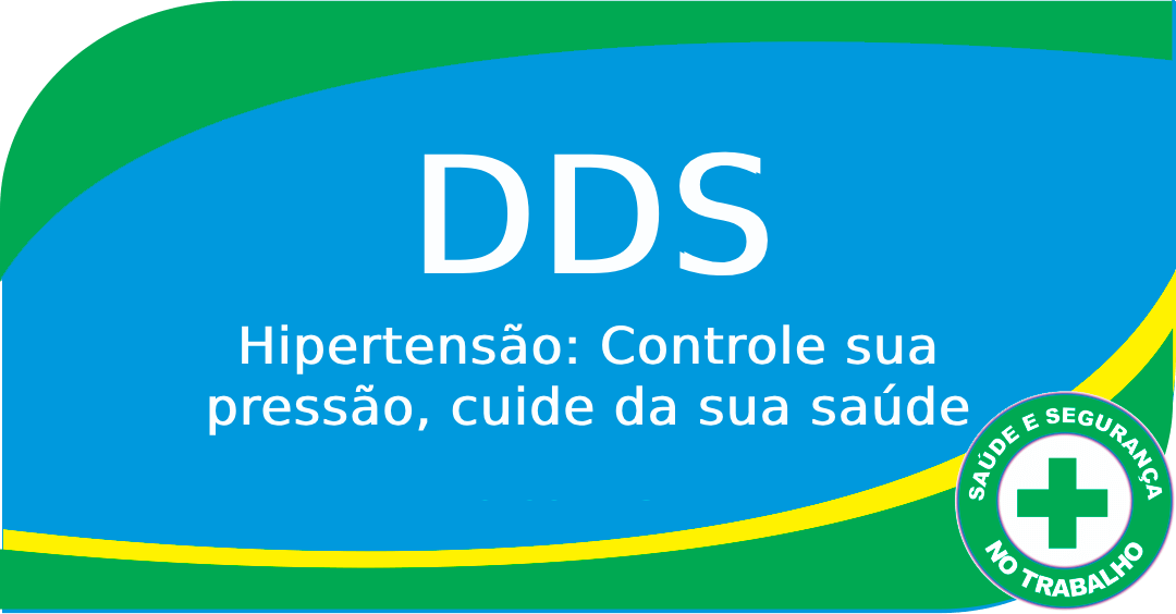 DDS - Hipertensão: Controle sua pressão, cuide da sua saúde!