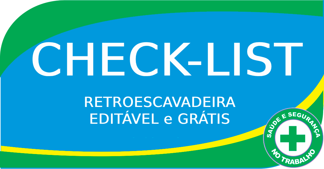 Baixar – CHECKLIST para RETROESCAVADEIRA EDITÁVEL e GRÁTIS