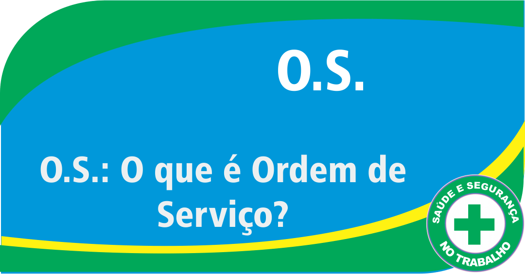OS: O que é Ordem de Serviço?